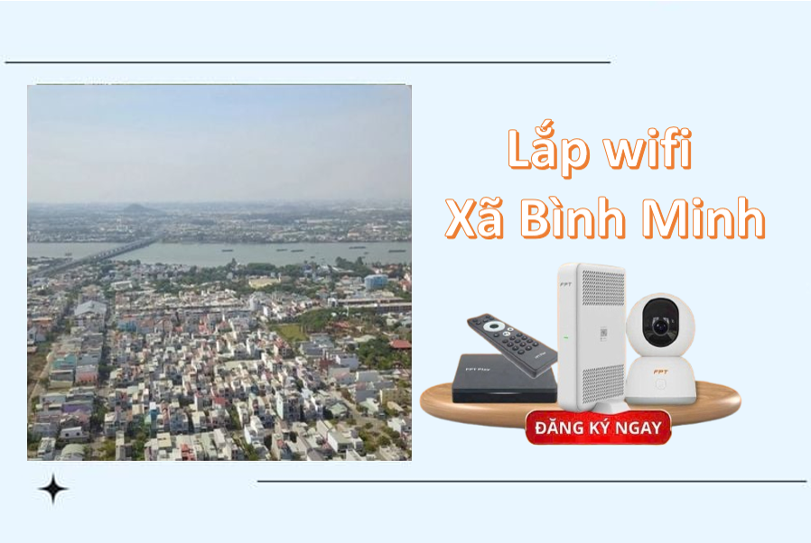 Lắp mạng tại xã Bình Minh Đồng Nai – Giải pháp Internet tốc độ cao, tiết kiệm, đáng tin cậy