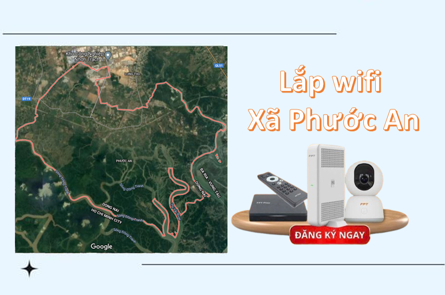 Hướng Dẫn Lắp Wifi Xã Phước An: Chọn Gói Nào Tốt Nhất?