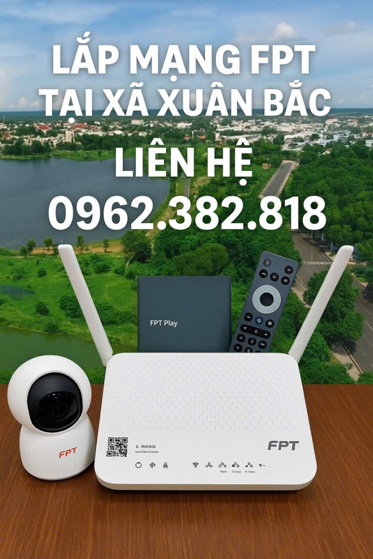 Lắp Mạng FPT Xã Xuân Bắc Tỉnh Đồng Nai 2025