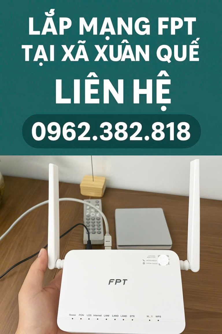 Lắp Mạng FPT Xã Xuân Quế Tỉnh Đồng Nai 2025