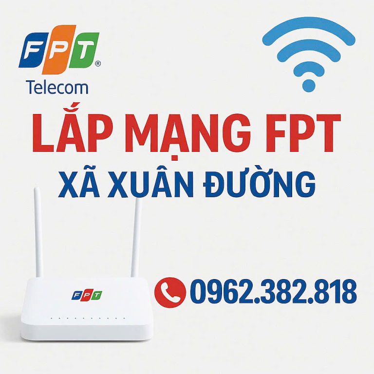 Lắp Mạng FPT Xã Xuân Đường Tỉnh Đồng Nai 2025