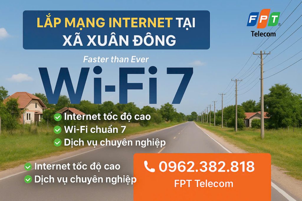 Lắp mạng FPT tại Xã Xuân Đông Đồng Nai
