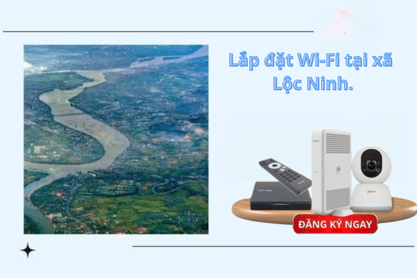 Lắp mạng Xã Lộc Ninh, Đồng Nai – Internet cáp quang mạnh mẽ, ổn định, giá tốt Cập nhật 2025