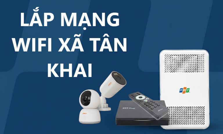 Lắp Mạng Wifi Xã Tân Khai, Đồng Nai: Hướng Dẫn Chi Tiết và Bảng Giá Cước 2025