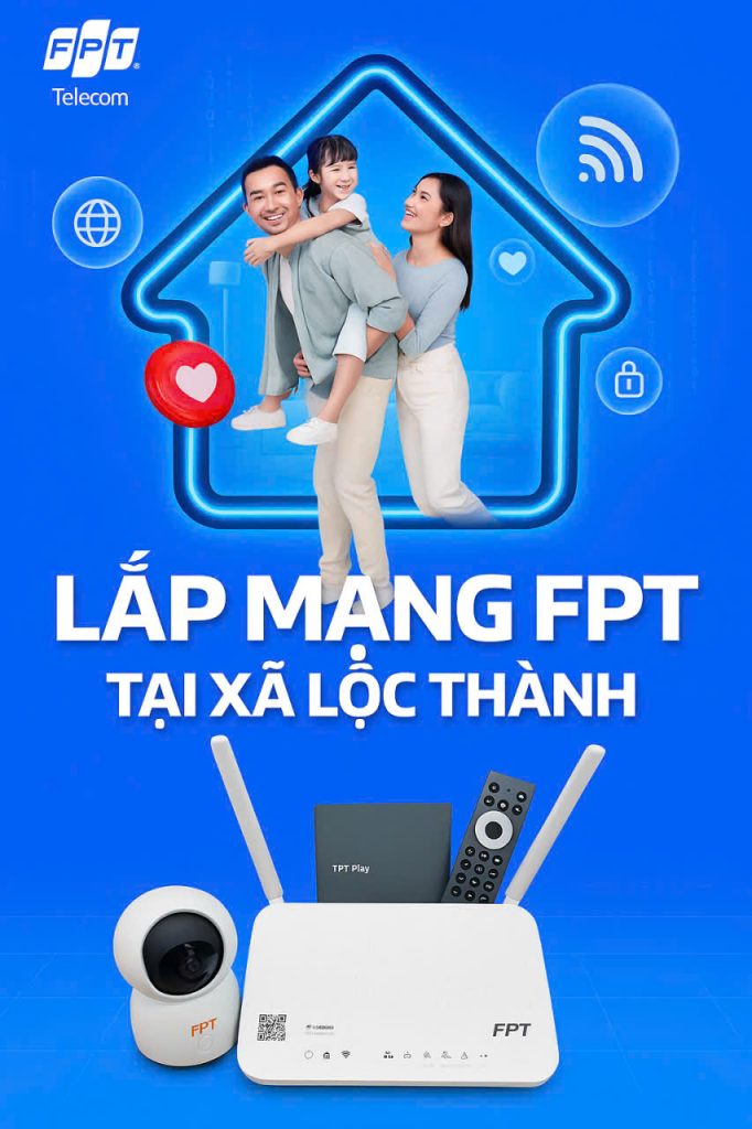 Lắp Mạng FPT Xã Lộc Thành Đồng Nai 2025