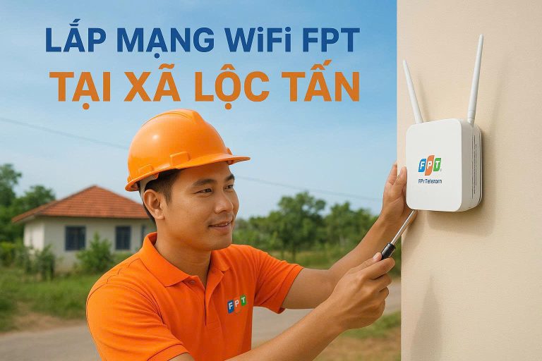 Lắp Mạng FPT Xã Lộc Tấn Đồng Nai 2025