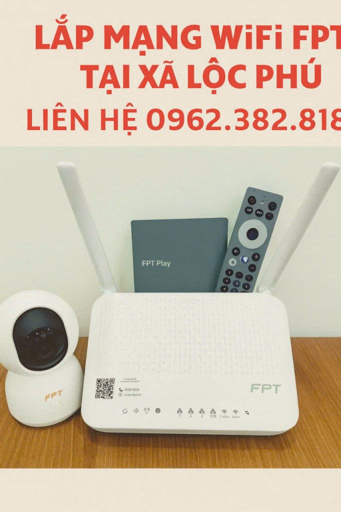 Lắp mạng FPT Xã Lộc Phú - Chỉ từ 180K, tặng Ultra Fast, hỗ trợ 24/7
