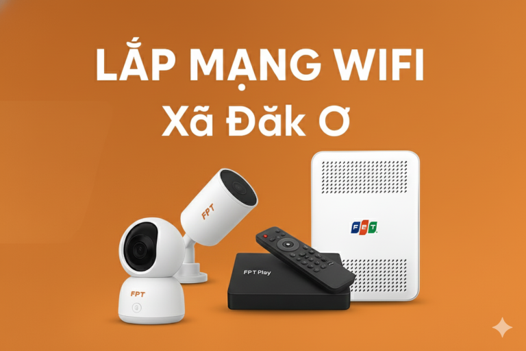 Lắp Mạng Wifi Xã Đăk Ơ