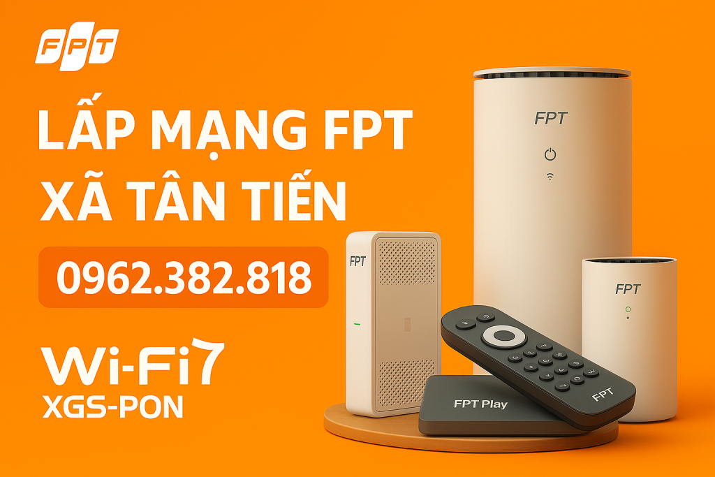 Lắp mạng FPT tại xã tân tiến Đồng Nai