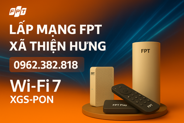 Lắp mạng FPT tại Xã Thiện Hưng Đồng Nai