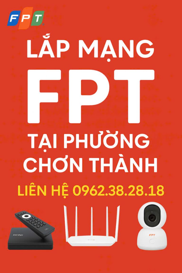Đăng Ký Lắp Mạng Wifi FPT Tại Phường Chơn Thành – Giải Pháp Internet Toàn Diện, Tốc Độ Cao, Ổn Định