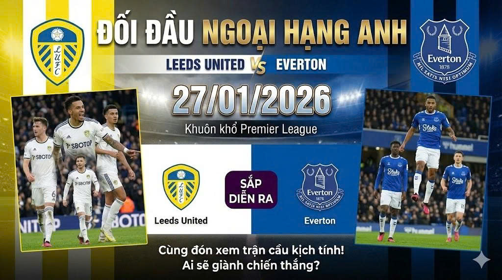 Everton 1–1 Leeds United: Thế trận giằng co tại Goodison Park và dấu ấn chiến thuật của hai HLV